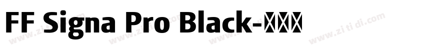 FF Signa Pro Black字体转换
